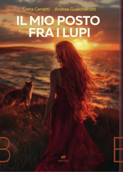 Il mio posto fra i lupi - Greta Cerretti,Andrea Gualchierotti - ebook