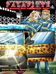 Avventura nelle palafitte. Il mistero dell'enigmatico Xelor