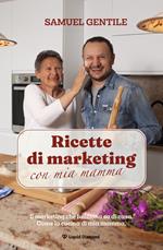 Ricette di marketing con mia mamma