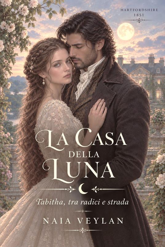 La casa della luna. Tabitha, tra radici e strada. Ediz. illustrata - Naia Veylan,Arhane Igya,Alma Vinter - ebook