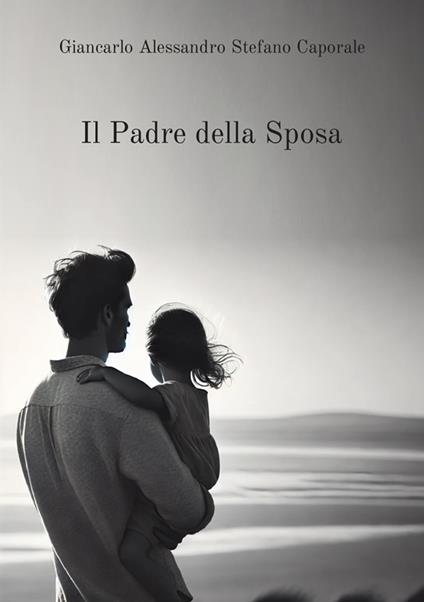 Il padre della sposa - Giancarlo Caporale - copertina