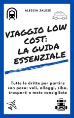 Viaggio low cost: la guida essenziale