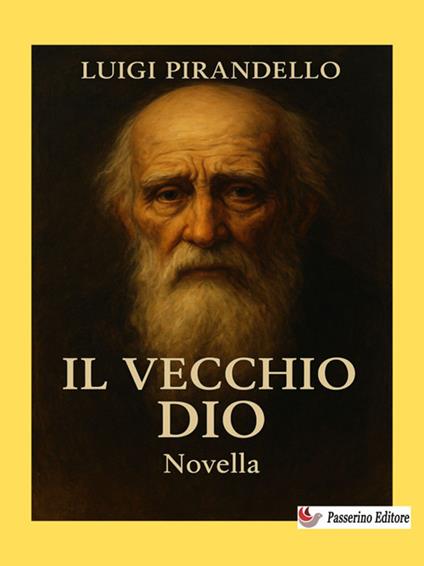 Il vecchio Dio - Luigi Pirandello - ebook
