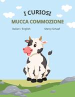 i curiosi trambusto della mucca ITALIAN / English