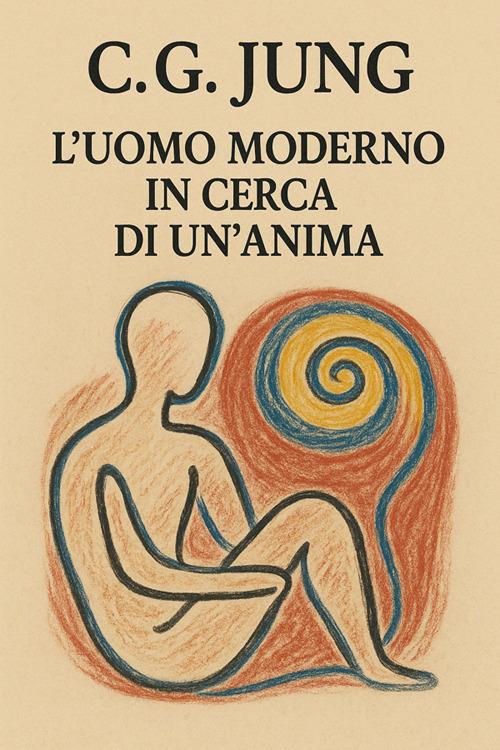 L' uomo moderno alla ricerca di un'anima - C.G. Jung,Cary F. Baynes,W.S Dell,Horatio Valentae - ebook