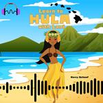 Lets Learn to Hula with Lani!