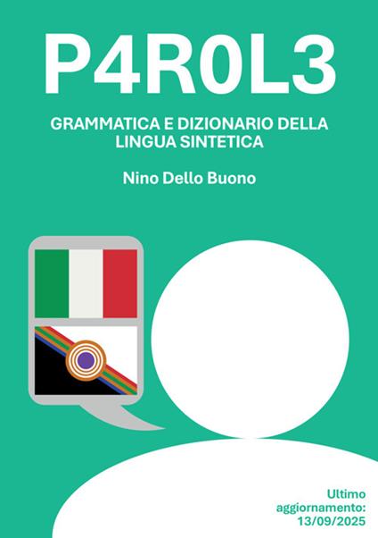 P4r0l3. Grammatica e dizionario della lingua sintetica - Nino Dello Buono - copertina