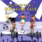 Willow and Walter Rock Band Camp