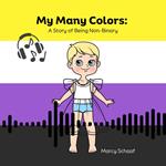 My Many Colors: A Story of Being Non-Binary