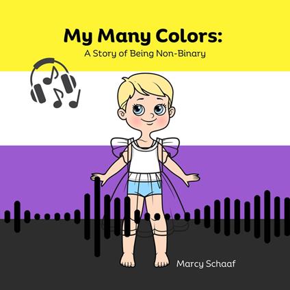 My Many Colors: A Story of Being Non-Binary