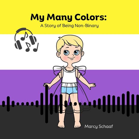 My Many Colors: A Story of Being Non-Binary