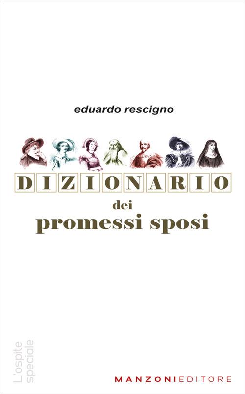 Dizionario dei Promessi Sposi - Eduardo Rescigno - ebook