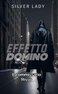 Effetto domino. Il commissario Risso