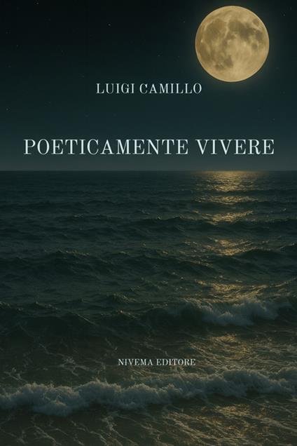Poeticamente vivere - Luigi Camillo - ebook