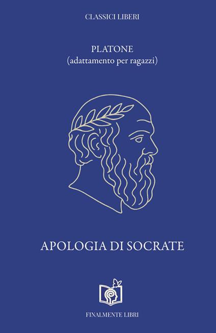 Apologia di Socrate. Adattamento per ragazzi. Nuova ediz. - Platone - copertina