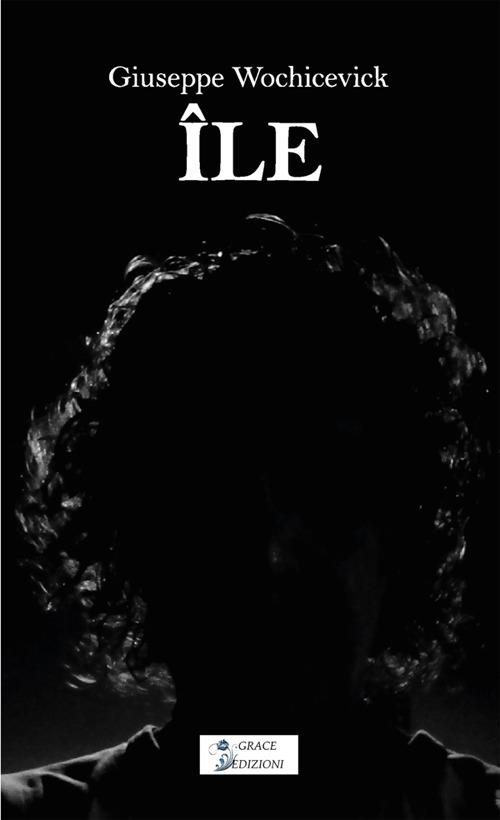 Île - Giuseppe Wochicevick - ebook