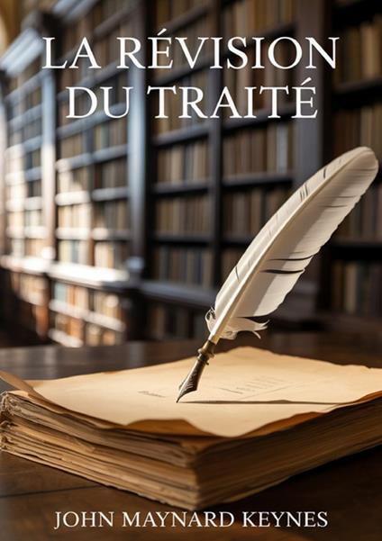 La révision du traité - John Maynard Keynes - copertina