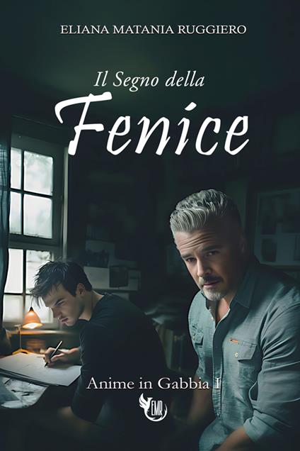 Il segno della fenice. Vol. 1: Anime in gabbia - Eliana Matania Ruggiero - copertina