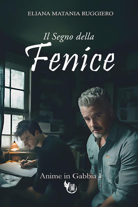 Il segno della fenice. Vol. 1: Anime in gabbia - Eliana Matania Ruggiero - copertina