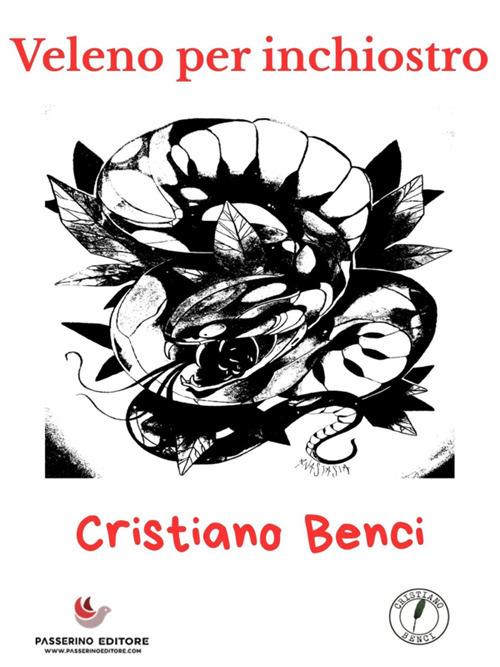 Veleno per inchiostro - Cristiano Benci - ebook