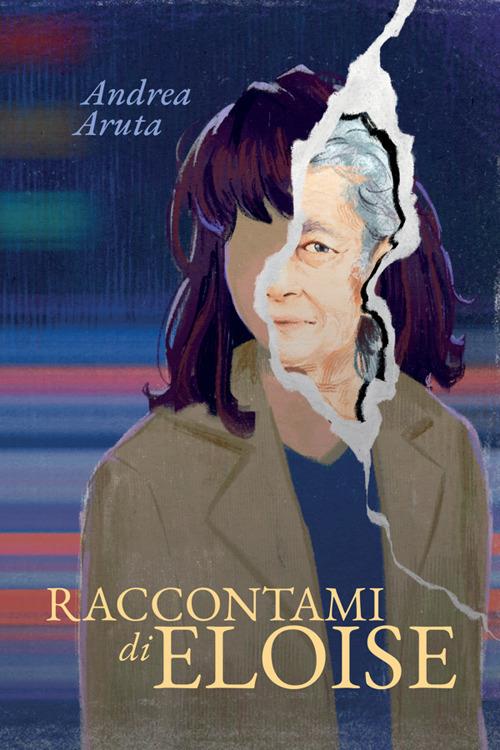 Raccontami di Eloise - Andrea Aruta - copertina