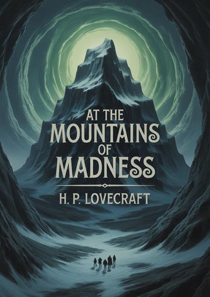 At the mountains of madness - Howard P. Lovecraft - copertina