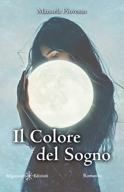 Il colore del sogno - Manuela Piovesan - ebook