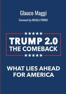 Trump 2.0 The comeback. What lies ahead for America
