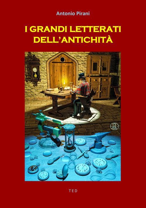 I grandi letterati dell'antichità - Antonio Pirani - ebook
