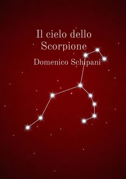 Il cielo dello scorpione - Domenico Schipani - copertina