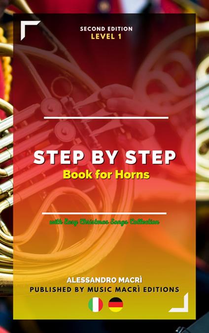 STEP by STEP Book for Horns Level 1 Italian/German - Alessandro Macrì,Simone Gattulli - ebook