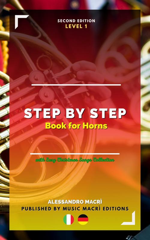 STEP by STEP Book for Horns Level 1 Italian/German - Alessandro Macrì,Simone Gattulli - ebook