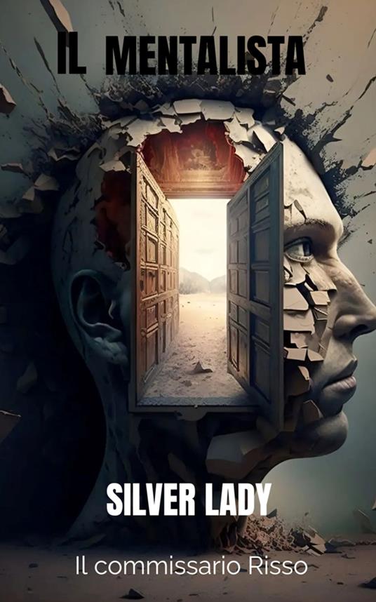Il mentalista - Silver lady - ebook