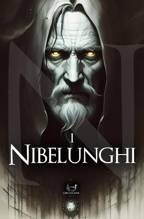 I Nibelunghi - Luigi Di San Giusto - ebook