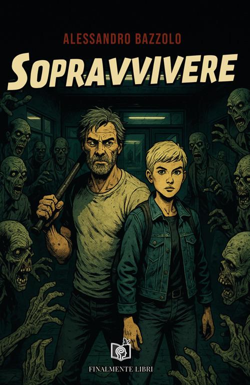 Sopravvivere - Alessandro Bazzolo - ebook