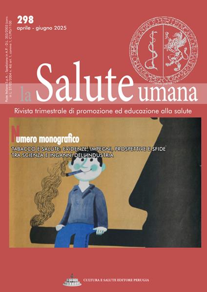Tabacco e salute: evidenze, impegni, prospettive e sfide tra scienza e inganni dell'industria - Silvano Gallus e Vincenzo Zagà a cura di Maria Sofia Cattaruzza - ebook