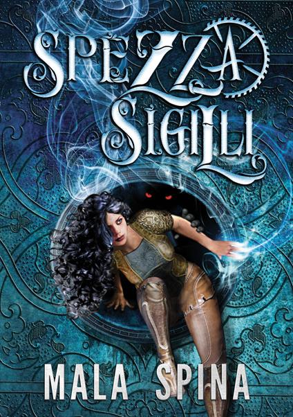 Spezzasigilli - Mala Spina - copertina