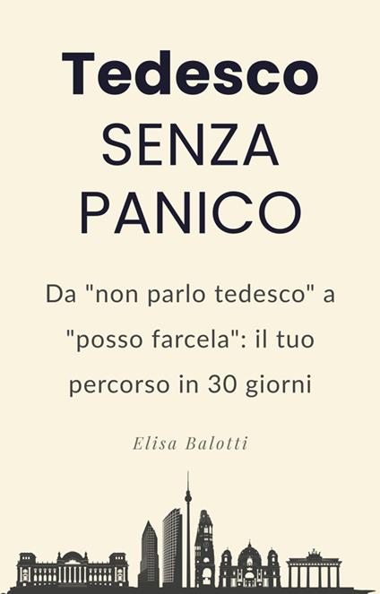 Tedesco senza panico - Balotti Elisa - ebook