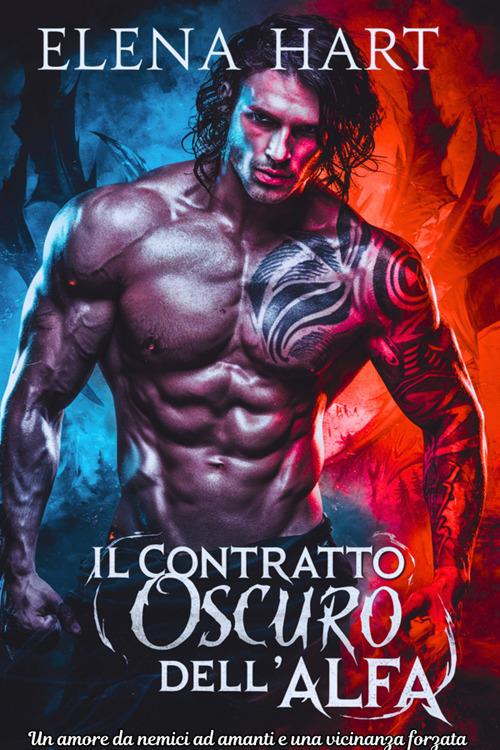 Il contratto oscuro dell’Alfa - Elena Hart - ebook