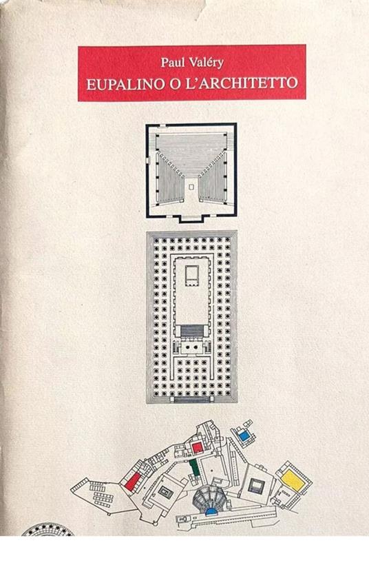 Eupalino o dell'architettura - Giuseppe Ungaretti,Paul Valery - ebook