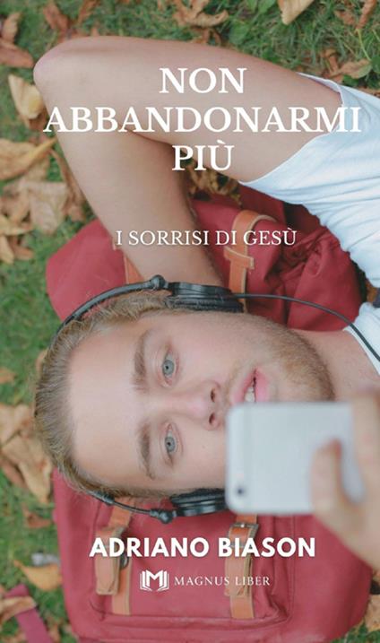 Non abbandonarmi più - Adriano Biason - copertina