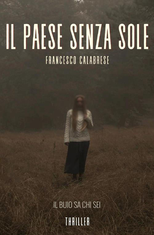 Il paese senza sole - Francesco Calabrese - copertina