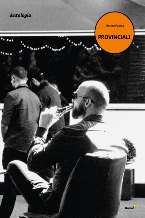 Provinciali - Matteo Papola - ebook