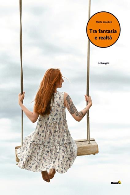 Tra fantasia e realtà - Marta Loiudice - ebook