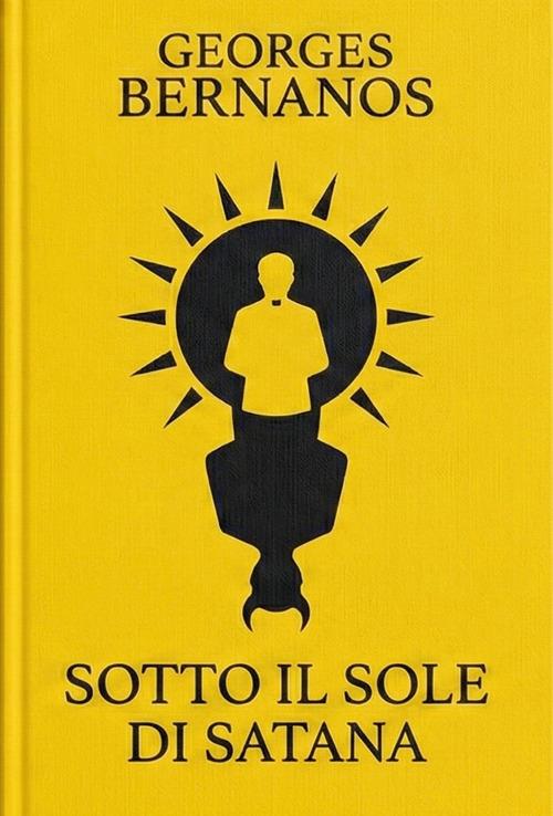 Sotto il sole di Satana - Georges Bernanos - ebook