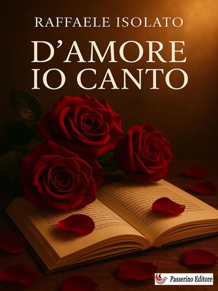 D'amore io canto - Raffaele Isolato - ebook