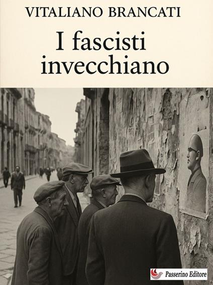 I fascisti invecchiano - Vitaliano Brancati - ebook
