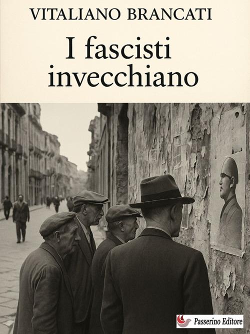 I fascisti invecchiano - Vitaliano Brancati - ebook