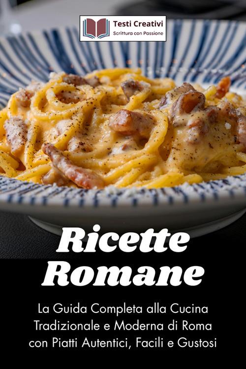 Ricette Romane - Testi Creativi - ebook