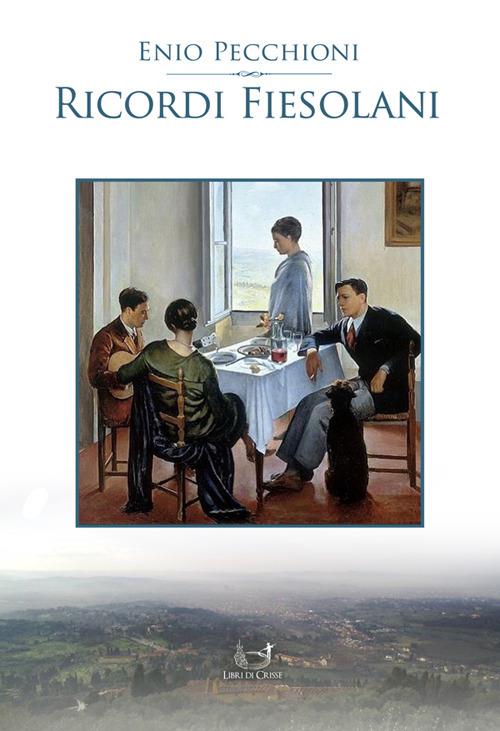 Ricordi fiesolani - Enio Pecchioni - ebook